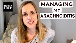 MANAGING MY ARACHNOIDITIS  How I manage my daily symptoms [upl. by Walt]