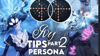 IVY GAMEPLAY amp TIPS Part 2 • Persona amp Strategy Identity V NEW HUNTER The Shadow [upl. by Sethrida]