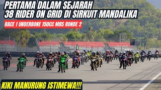 Panas 38 Pembalap Bertarung di Race 1 Underbone 150 Mandalika Racing Series 2024 RD 2 Full [upl. by Klinges299]