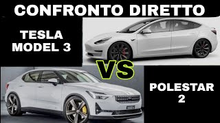 Confronto Tesla model 3 vs Polestar 2 [upl. by Hadwin]