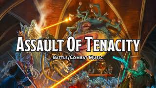 Assault of Tenacity  DampDTTRPG BattleCombatFight Music  1 Hour [upl. by Ohce883]