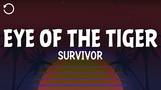 Survivor  Eye Of The Tiger Lyrics [upl. by Pembroke]