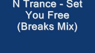 N Trance  Set You Free  REARRANGED rmx [upl. by Tonia]