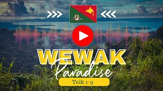 Wewak Paradise  Teik 19 [upl. by Guglielmo985]