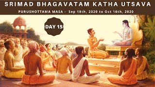 Srimad Bhagavatam Katha Utsava  Day 15  Purushottama Masa  Adhika Masa [upl. by Len]