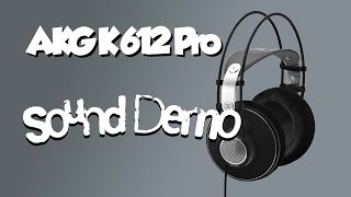 AKG K612 Pro Sound Demo Review [upl. by Gnoz]