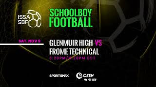 Watch ISSA SBF  Glenmuir High vs Frome Technical Sat Nov9  on SportsMax amp CEEN payperview [upl. by Yleen471]