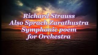 リヒャルト・シュトラウス：交響詩「ツァラトゥストラはかく語りき」 Richard Strauss：Also Sprach Zarathustra Op30 [upl. by Oira]