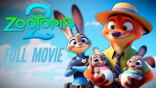 Zootopia 2 Full Movie 2025  Judy amp Nicks Wild New Adventure  Reviews and Facts [upl. by Ahsaten]