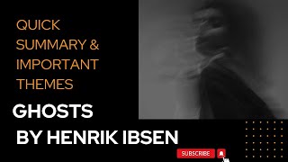 Ghosts by Henrik Ibsen Summary in English  Important Themes  Eduvite [upl. by Rosabel]