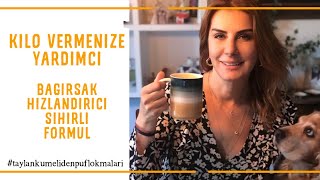 KİLO VERMENİZE YARDIMCI BAĞIRSAK ÇALIŞTIRICI SİHİRLİ FORMÜL [upl. by Anelah]