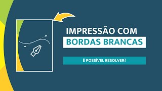 Como Resolver Parcialmente o Problema de Impressão com Bordas Brancas [upl. by Gerald510]