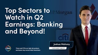 Top Sectors to Watch in Q2 Earnings Banking and Beyond [upl. by Ahseki975]