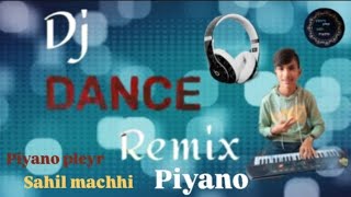 dj dance remix piyano [upl. by Kwang]