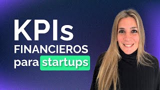 Los KPIs que debes medir en tu startup [upl. by Daffie372]