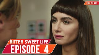 Bitter Sweet Life  Episode 4 English Subtitles  Hayat Bazen Tatlidir [upl. by Raphael]