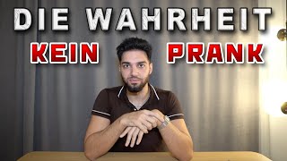 Die komplette Wahrheit Kein Prank [upl. by Fadden]