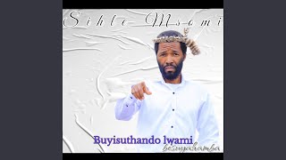 Buyisuthandolwami Besuyahamba [upl. by Micheline]