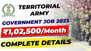 Territorial Army Recruitment 2023  ₹102500Month  Complete Details Government Job 2023 [upl. by Isnan418]