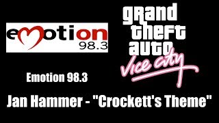 GTA Vice City  Emotion 983  Jan Hammer  quotCrocketts Themequot [upl. by Attlee]