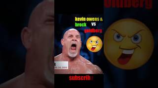 Brock lesnar kevin owens and Goldberg Then vs Now quotEditquot [upl. by Lehctim]