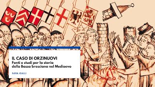 «Il caso di Orzinuovi Fonti e studi per la storia dellaBassa bresciana nel Medioevo» di Sara Galli [upl. by Wanda]