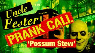 Phone Call Prank quotPossum Stewquot [upl. by Lebazi519]