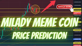 MILADY MEME COIN PRICE PREDICTION [upl. by Adnohsirk816]