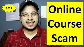 Online Course Scam 2021  Beware with Fake Course and Fake Course Review [upl. by Burk]