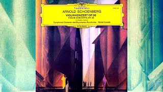 SCHOENBERG  Violin Concerto Op 36  Zvi Zeitlin Bavarian Radio Symphony Orchestra Rafael Kubelik [upl. by Ahsinaw]