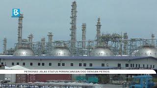 Petronas jelas status perbincangan DGO dengan Petros [upl. by Gavriella295]