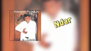 Youssou Ndour  Ndar  Album ST  LOUIS  NDAR [upl. by Sidonnie]