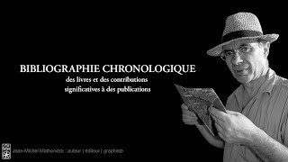 Bibliographie chronologique de JeanMichel Mathonière [upl. by Awhsoj]