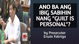 ANO BA ANG MEANING NANG quotGUILT IS PERSONALquot IN RELATION TO A CRIME [upl. by Caassi]