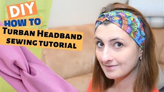 How to sew a Headband  Turban Headband Sewing tutorial [upl. by Dorian507]