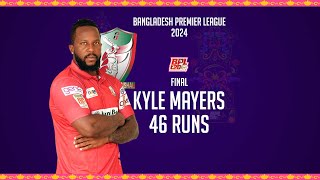 Kyle Mayerss 46 Runs Against Comilla Victorians  Final  Season 10  BPL 2024 [upl. by Eednar341]