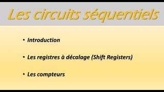 Les circuits séquentiels registres à décalage et compteurs [upl. by Arnoldo144]