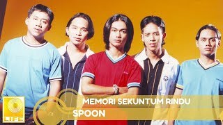 Spoon  Memori Sekuntum Rindu Official Audio [upl. by Tirza869]