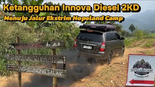 Cobain Jalur Ekstrim ke Hopeland Camp pakai Innova Diesel 2KD  offroad 1000mdpl kaki Gunung Salak [upl. by Rand]