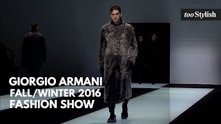 Giorgio Armani Fashion Show  Fall Winter 2016 Menswear Collection 4K  tooStylish [upl. by Alithea]