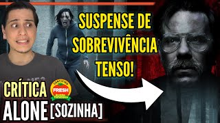 Alone Sozinha  Critica Sem Spoilers  Um suspense instigante e tenso [upl. by Jenifer]