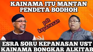 PANAS PDT ESRA SORU VS UST KAINAMA YESUS BUKAN TUHAN [upl. by Malloy736]