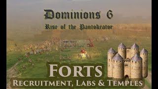 Dominions 6  New Players  Forts Recruiting and You [upl. by Macomber]