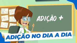 DESCOBRINDO A ADIÇÃO  PARTE 1  1º Ano Matemática [upl. by Geminian113]