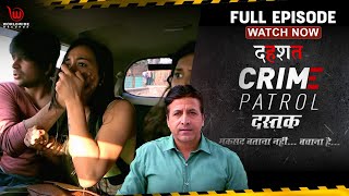 Crime Patrol Dastak  Dhashat  Full Episode  EP  28 Crime crimepatrol [upl. by Liuka]