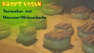 Pastinaken mit MaronenWalnusshaube  Pastinaken zubereiten  Kochs vegan Wunschzettel [upl. by Eirrac614]