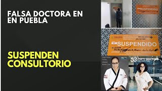 Suspenden a Falsa Doctora de Puebla Marilyn Cote [upl. by Wulfe870]