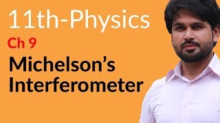 First Year Physics Ch 9  Explain Michelsons Interferometer  FSc Physics Book 1 [upl. by Lebasile590]