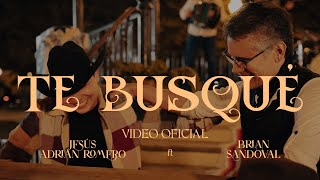 Jesús Adrián Romero ft Brian Sandoval  Te Busqué Video Oficial [upl. by Heriberto78]