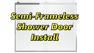 Installing SemiFrameless Shower Doors  KOHLER [upl. by Huxley]